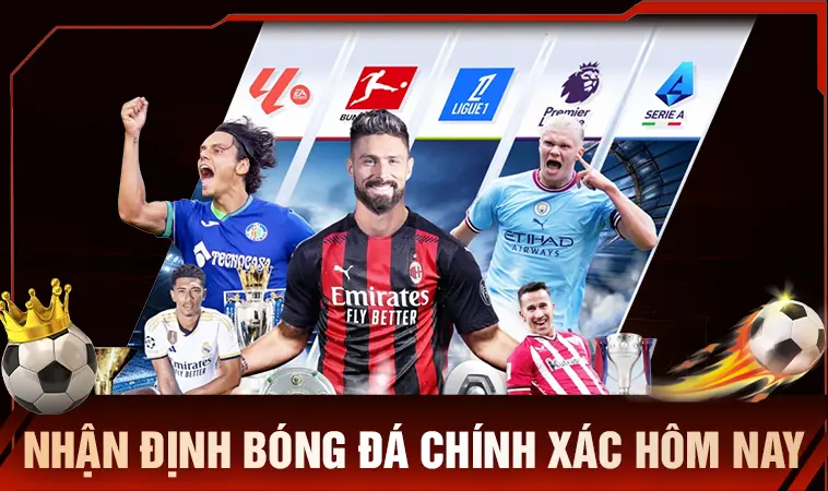 Nhận Định Bóng Đá Kèo Nhà Cái Chuẩn Xác Nhất VN: Phải Xem!