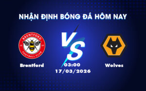 brentford wolves 17 03 ngoai hang anh
