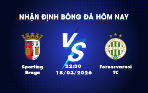sporting braga ferencvarosi tc 18 03 c2